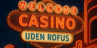 Casino uden ROFUS i Danmark Spillerefrihed og Muligheder Casino uden ROFUS i Danmark Spillerefrihed og Muligheder