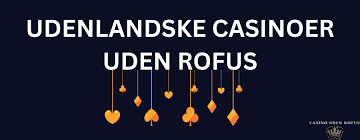 Find de Bedste Casino Sider uden ROFUS Find de Bedste Casino Sider uden ROFUS